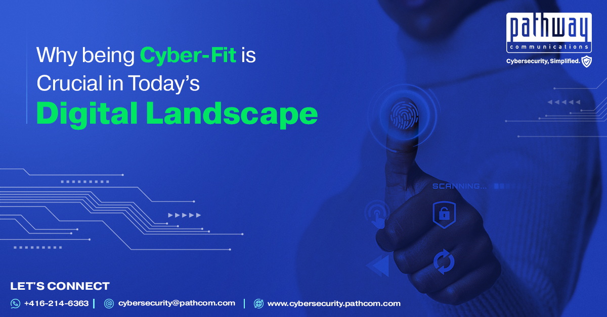 Why Cyber-Fitness Matters in Today’s Digital World